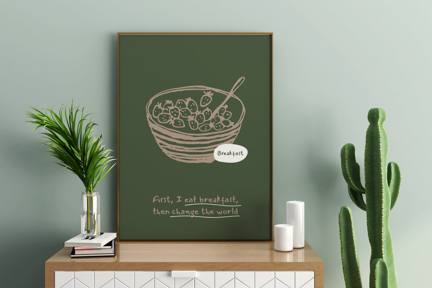 First I Eat Breakfast, Then I Change the World Illustrated Food Print Poster - Pitchers Design