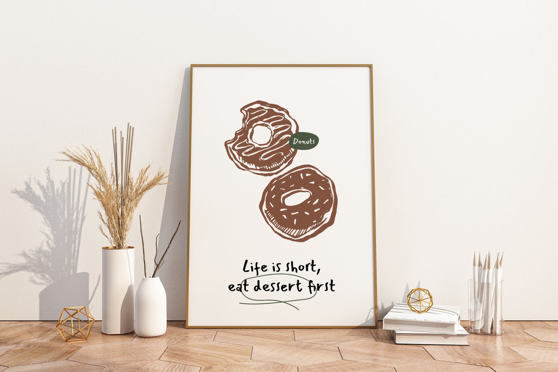 Life is Short Eat Dessert First - Donuts Illustrated Food Print Poster - Pitchers Design