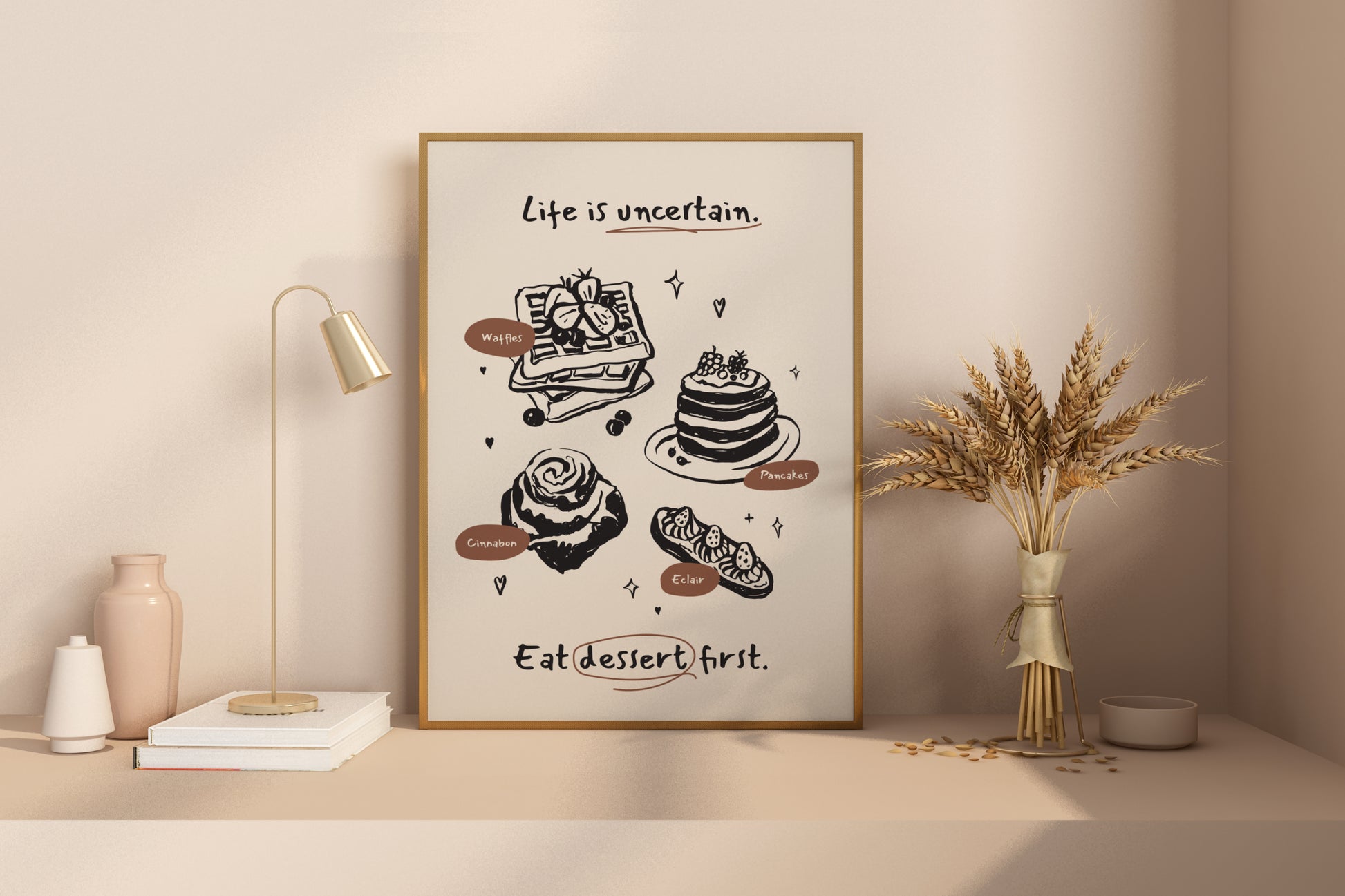 Life is Uncertain, Eat Dessert First Illustrated Food Print Poster - Pitchers Design